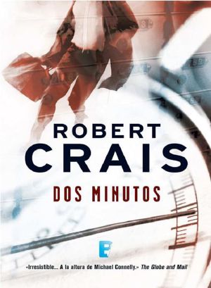 [Elvis Cole 11] • Dos Minutos